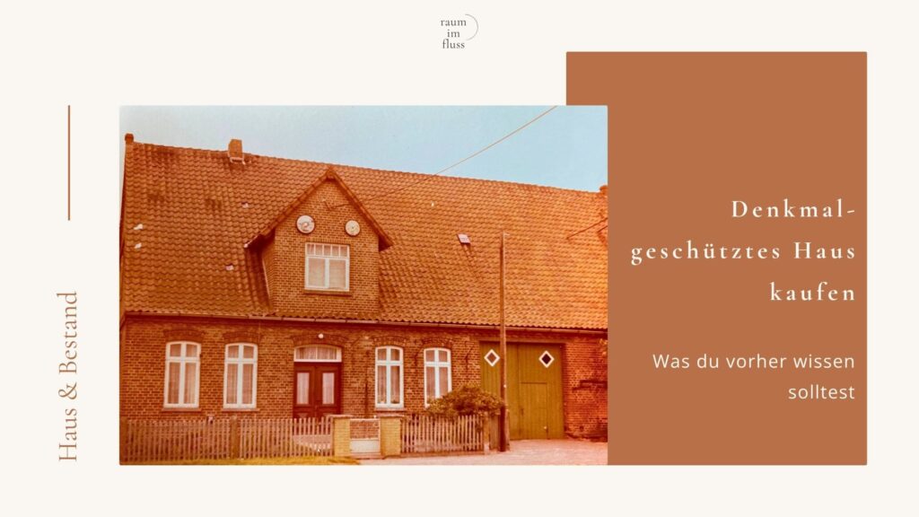 Denkmalgeschütztes Haus kaufen