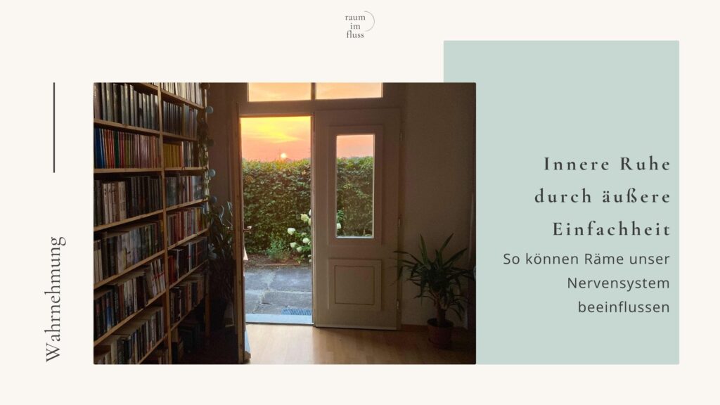 Innere Ruhe durch äußere Einfachheit