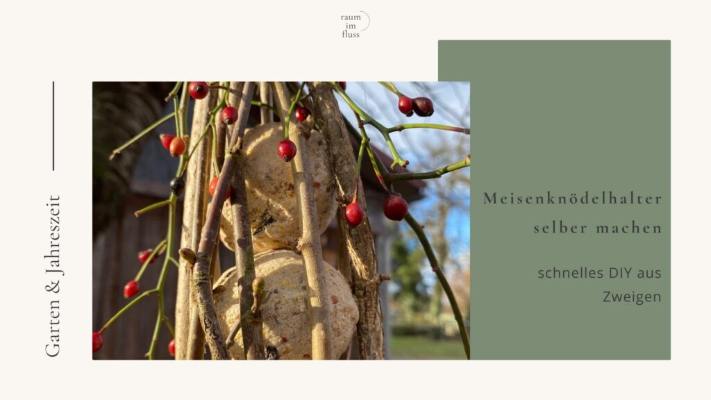 Meisenknödelhalter selber machen aus Naturmaterialien