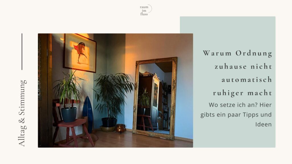Ordnung und Ruhe zuhause